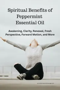 Explore peppermint oil spiritual benefits, such as clarity and awareness, and the oil's energetic, subtle, and magical uses in aromatherapy.