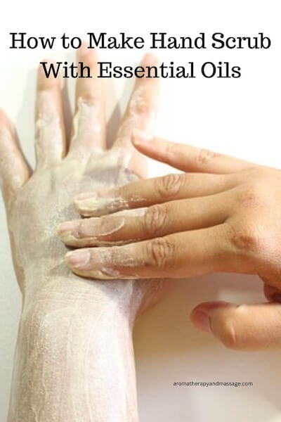 How to Make Hand Scrub Photo of hands using a hand scrub with the words How to Make Hand Scrub With Essential Oils.