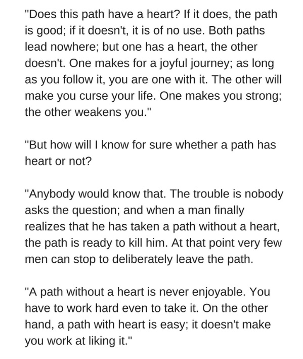 Does this path have a heart? quote from Carlos Casteneda