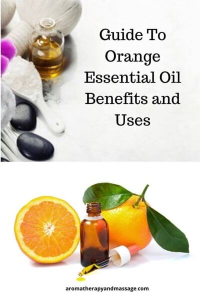Aromatherapy supplies with the words Guide To Orange Essential Oil Benefits and Uses and photo of oranges.